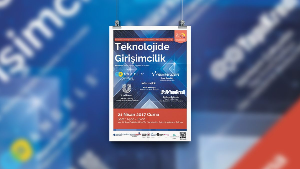 SAÜ – Uluslararası Ticaret Bölümü tarafından düzenlenen “Teknolojide Girişimcilik” etkinliği için afiş…