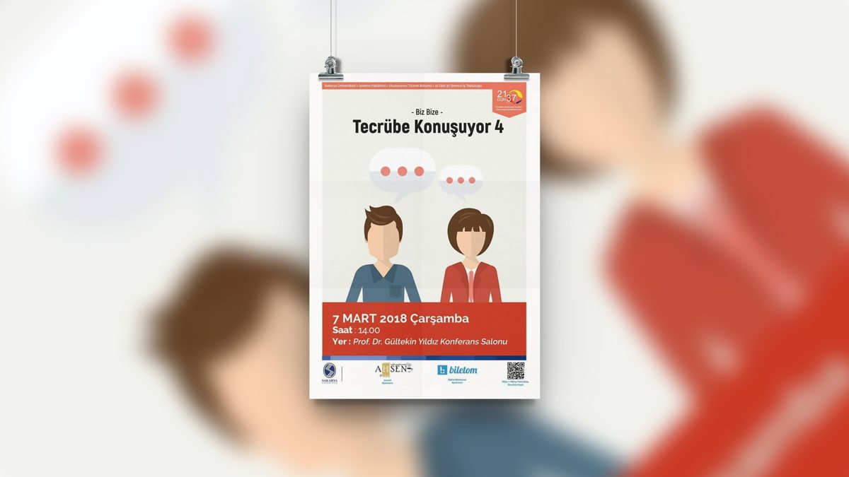 SAÜ – Uluslararası Ticaret Bölümü tarafından düzenlenen “Tecrübe Konuşuyor 4” etkinliği için afiş…